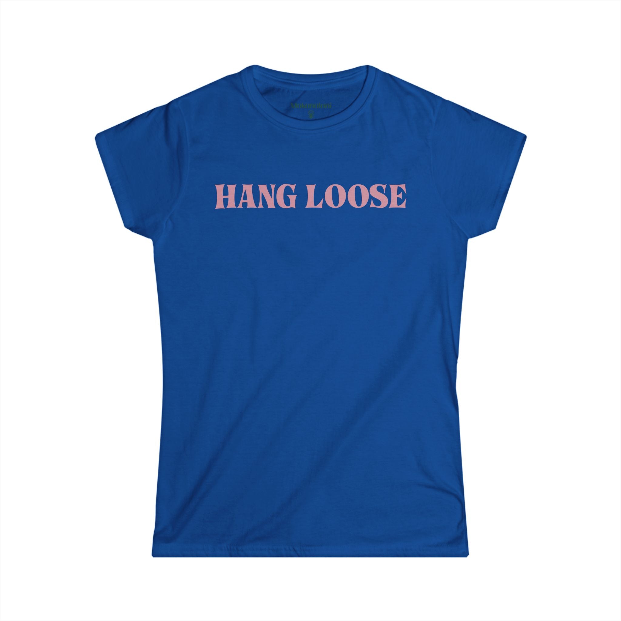 Blue t-shirt with 'HANG LOOSE' text on a white background